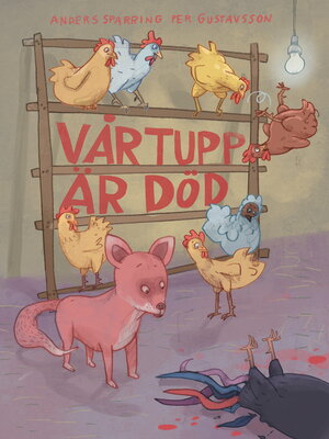 cover image of Vår tupp är död